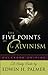 Five Points of Calvinism, The by Edwin H. Palmer (1996-02-01)