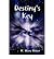 [ Destiny's Key ] By Wilson, W Shane ( Author ) [ 2008 ) [ Paperback ]