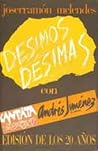 Désimos désimas by joserramón melendes