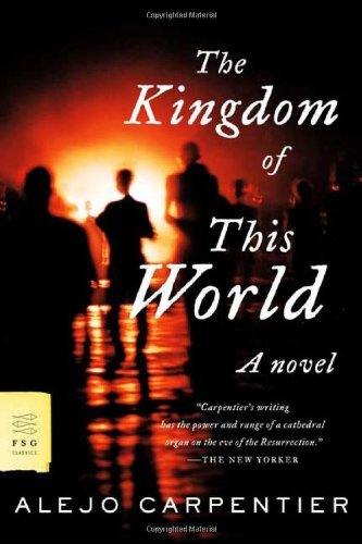 Kingdom of this World (57) by Carpentier, Alejo [Paperback (2006)]