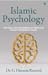 Islamic Psychology: Perilaku dan Pengalaman Manusia dalam Perspektif Islam
