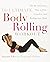 The Ultimate Body Rolling W...