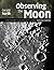 Observing the Moon: The Modern Astronomer's Guide by Gerald North (2014-03-27)