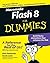 Macromedia Flash 8 For Dummies 1st edition by Finkelstein, Ellen, Leete, Gurdy (2005) Paperback