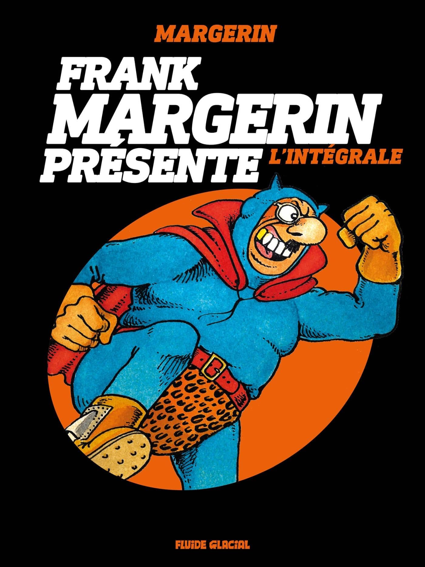 Frank Margerin Présente - Intégrale (Hardcover)