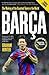 Barca: The Making of the Greatest Team in the World by Graham Hunter (2012-09-20)