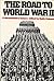 The Road to World War II by Keith Eubank