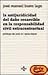 La antijuridicidad del daño resarcible en la responsabilidad ... by Jose Manuel Busto Lago