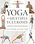[ YOGA AND MULTIPLE SCLEROSIS: A JOURNEY TO HEALTH AND HEALING ] By Fishman, Loren M ( Author) 2007 [ Paperback ]