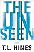 The Unseen