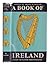 A book of Ireland / edited by Frank O'Connor