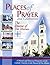 Places of Prayer and Celebration by Tom Schmitt