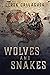 Wolves and Snakes: Book Thr...