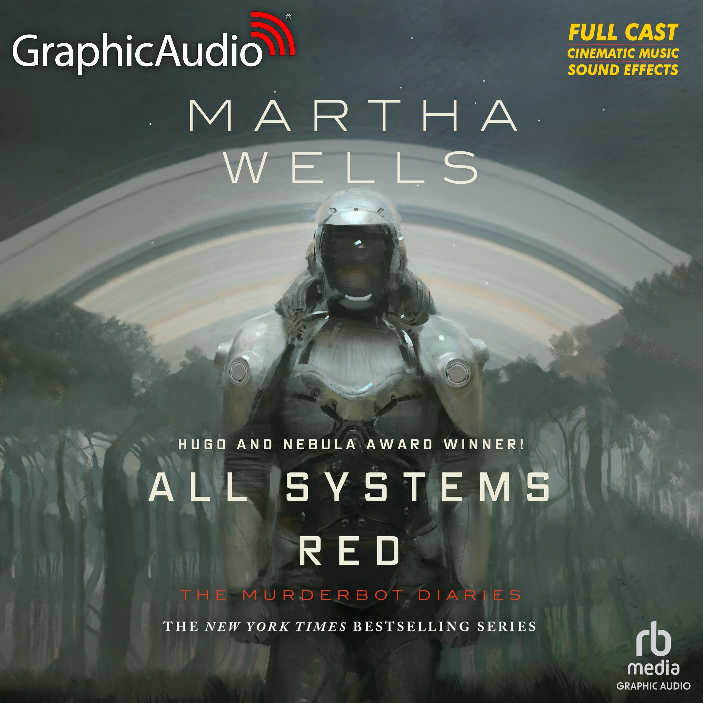 All Systems Red (The Murderbot Diaries #1) Dramatized Adaptation (The Murderbot Diaries, Book 1)