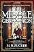 The Middle Generation: A Novel of John Quincy Adams and the Monroe Doctrine
