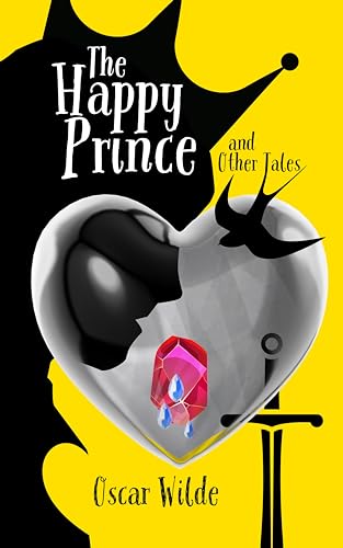 The Happy Prince, and Other Tales: : by Oscar Wilde : with Original Illustrations - Annotated - Vintage Classics Edition