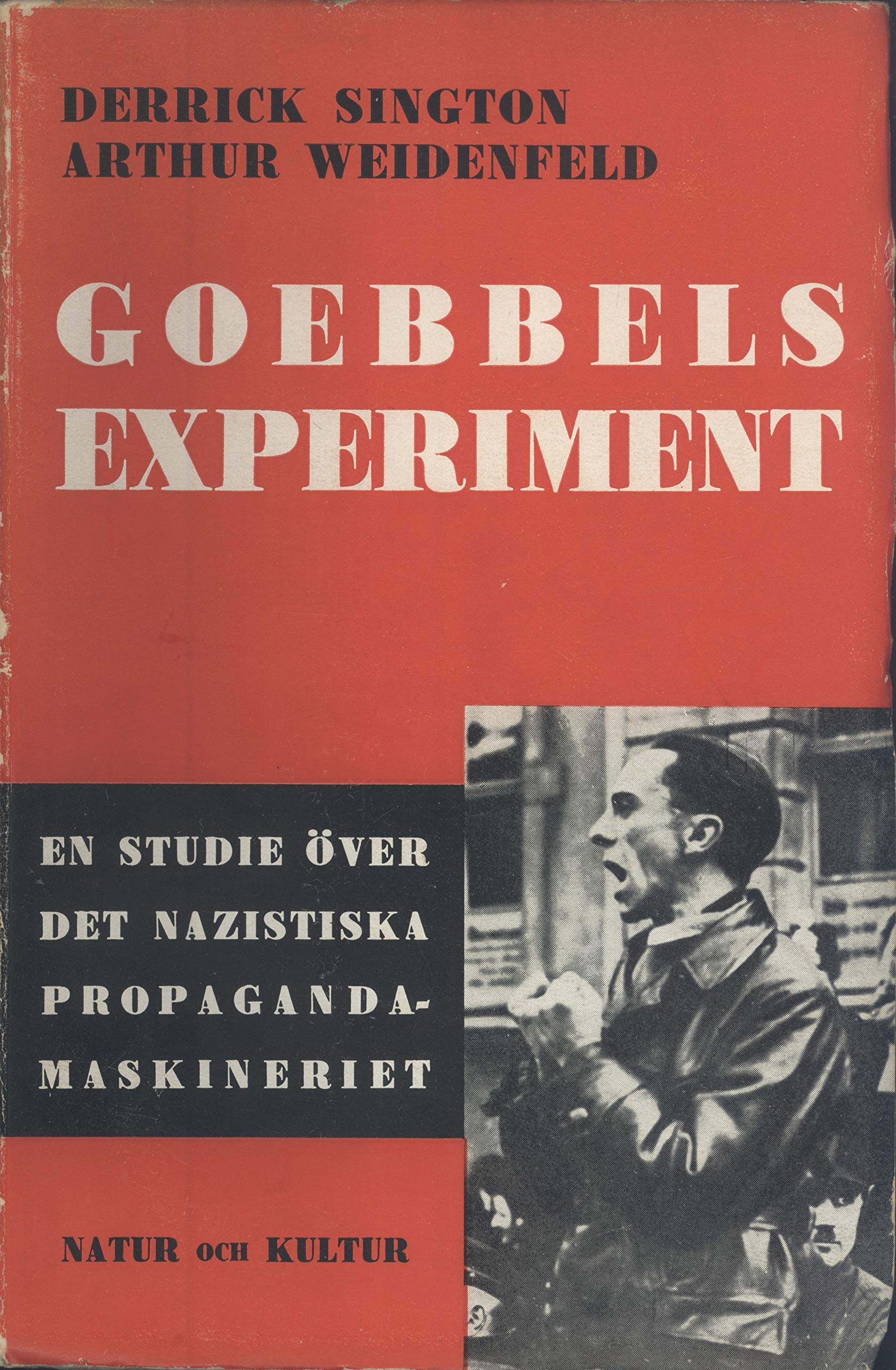 Goebbels Experiment: En Studie Över det Nazistiska Propagandamaskineriet (Paperback)