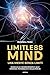 Limitless mind. Una mente senza limiti.