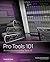 Pro Tools 101 -- An Introdu...