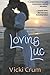 Loving Luc by Vicki Crum (2014-07-30)