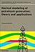 Thermal Modeling of Petroleum Generation: Theory and Applications (Developments in Petroleum Science) (1997-01-01)