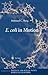 E. coli in Motion (Biological and Medical Physics, Biomedical Engineering) by Howard C. Berg (2003-10-01)