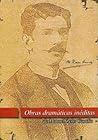 Obras dramáticas inéditas Obras dramáticas inéditas