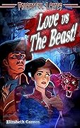 Love vs The Beast! (Frightful Loves, #2)