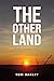 The Other Land