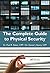The Complete Guide to Physical Security 1st edition by Baker, Paul R., Benny, Daniel J. (2012) Hardcover