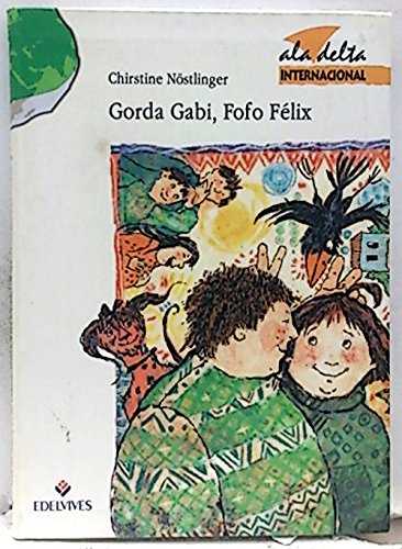 Gorda Gabi, Fofo Félix (Paperback)