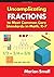 Uncomplicating Fractions to Meet Common Core Standards in Math, K-7 (0) Paperback November 29, 2013