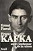 Franz Kafka ou le Cauchemar de la raison
