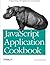 JavaScript Application Cookbook by Jerry Bradenbaugh (1999-10-21)