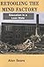 Retooling the Mind Factory: Education in a Lean State by Alan Sears (2003-05-01)