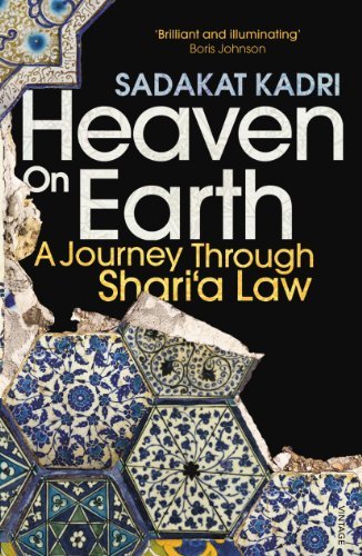 Heaven on Earth: A Journey Through Shari'a Law by Sadakat Kadri (2013-01-03)