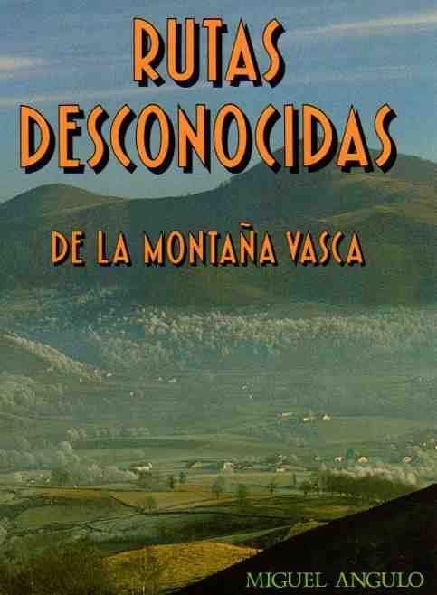 Rutas desconocidas de la montaya vasca (Paperback)