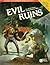Evil Ruins by Stephen   Bourne
