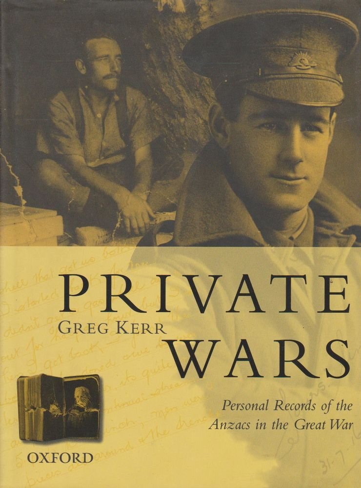 Private Wars: Personal Records of the Anzacs in the Great War (Hardcover)