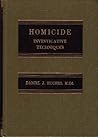 Homicide: Investigative Techniques,