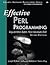 Effective Perl Programming 2ND EDITION [PB,2010]