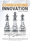 COMMANDING INNOVATION by Alan Zettelmann