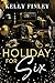 Holiday for Six (The Six, #1)