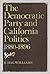 The Democratic Party and California Politics, 1880-1896