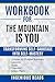 Workbook For The Mountain I...