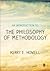 An Introduction to the Philosophy of Methodology [Paperback] [2012] 1 Ed. Kerry E Howell