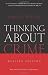 Thinking About Crime Revised edition by Wilson, James (2013) Paperback