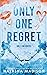Only One Regret