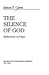 The SILENCE OF GOD
