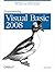 Programming Visual Basic 2008: Build .NET 3.5 Applications with Microsoft's RAD Tool for Business by Tim Patrick (2008-06-06)